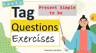 Tag Questions Exercises.Розділові питання.Present Simple: to be.