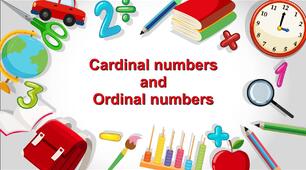 Презентація з англійської мови Cardinal and ordinal numbers in English