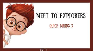 Quick Minds 3. Презентація : Well done,explorers!
