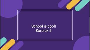 Karpiuk 5 (НУШ) Unit 1 School is cool! Vocabulary and Grammar 