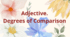 Adjective. Degrees of Comparison (Ступені порівняння прикметників)