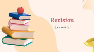 Prepare NUS 6. Get started. Revision. Lesson 2
