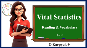 Презентація " Vital Statistics. Reading and Vocabulary"