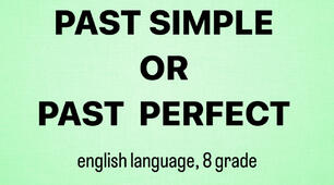 Past Perfect and Past Simple