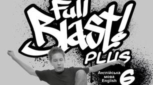 Календарно-тематичне планування до підручника Full Blast 6