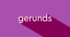 The Gerund. 9 form