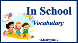 In School. Vocabulary
