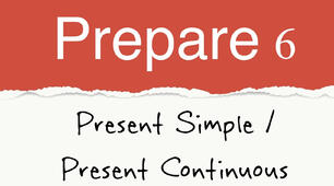 Prepare 6. Unit 2. Present Simple / Present Continuous