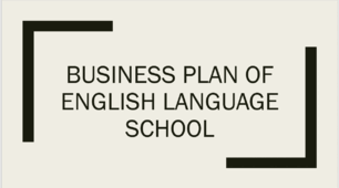 Презентація на тему "Business plan of English Language School"