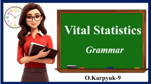 Презентація " Vital Statistics. Grammar- The Gerund"