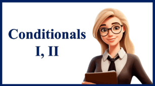 Conditionals I, II