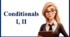 Conditionals I, II