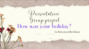 Presentation with the QR-codes: Group project How was your holiday? / Презентація з QR-кодами:  Груповий проєкт "Як пройшли ваші канікули?"