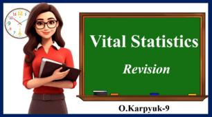 Презентація " Vital Statistics. Revision"
