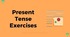 Present Tenses (simple, continuous, perfect, perfect continuous)
