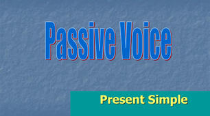 Презентація "Present Simple Passive Voice"