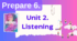 Prepare 6. Unit 2. Listening p.14