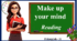 Презентація " Make up your mind. Reading "