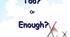 Too/enough