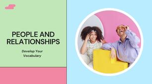 Презентація до уроку "Unit 1. People and Relationships. Develop Your Vocabulary." (за підручником О. Карпюк "Англійська мова (10-й рік навчання) — English (Year 10)".