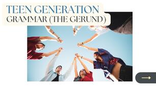 Презентація до уроку "Unit 1. Lesson 2. TEEN GENERATION. The Gerund" (за підручником О. Карпюк "Англійська мова (9-й рік навчання) — English (Year 9)"