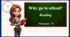 Презентація " Why go to school? Reading"