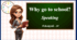 Презентація " Why go to school? Speaking"