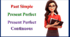 Past Simple/ Present Perfect/ Present Perfect Continuous
