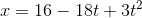 x=16-18t+3t^{2}