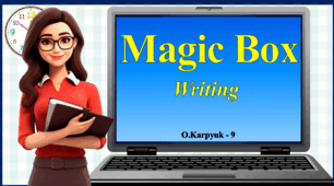 Презентація " Magic Box. Writing"