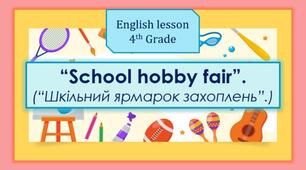 School hobby fair. 4th Grade. Presentation