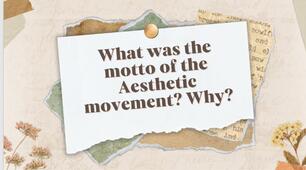 Презентація: " What was the motto of the Aesthetic movement? Why?"
