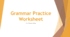 Grammar Practice Worksheet "The verb to be"