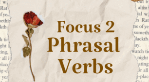 Матеріали до підручника Focus 2. Phrasal Verbs