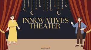 Innovatives Theater
