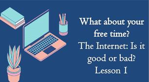 Презентація "What about your free time? The Internet: Is it good or bad? Lesson 1" (сторінкa 41-43) за підручником Карп'юк О. "Kids Online" 6 клас (НУШ)