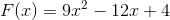 F(x)=9x^{2}-12x+4