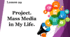 Form 9. Lesson 29. Project. Mass Media in My Life.