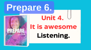 Prepare 6. Unit 4. It is awesome. Listening. SB+WB