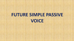 Future Simple Passive Voice