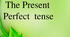 Презентація з англійської мови "Present Perfect Tense" (6-7 form)