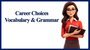 Career Choices. Vocabulary & Grammar