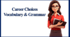 Career Choices. Vocabulary & Grammar