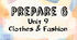 Prepare 6. Unit 9. Clothes and Fashion. Vocabulary and Reading.