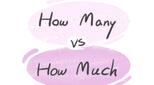 How many / How much