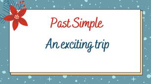 Урок англійської мови для учнів 6 класу (НУШ) за темою "An exciting trip. Past Simple tense"