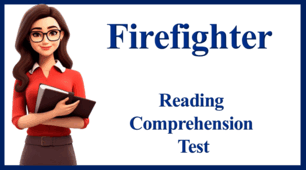 Firefighter.   Reading Comprehension Test