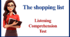 The shopping list.  Listening Comprehension  Test