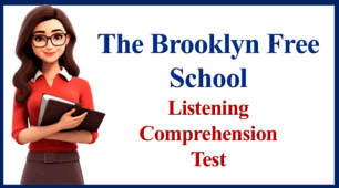 The Brooklyn Free School. Listening Comprehension  Test