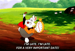 I'm Late For A Very Important Date